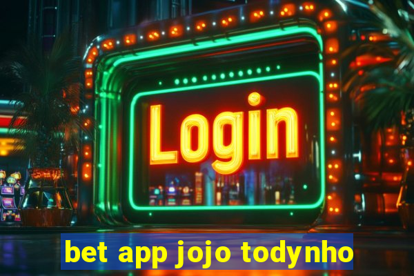 bet app jojo todynho